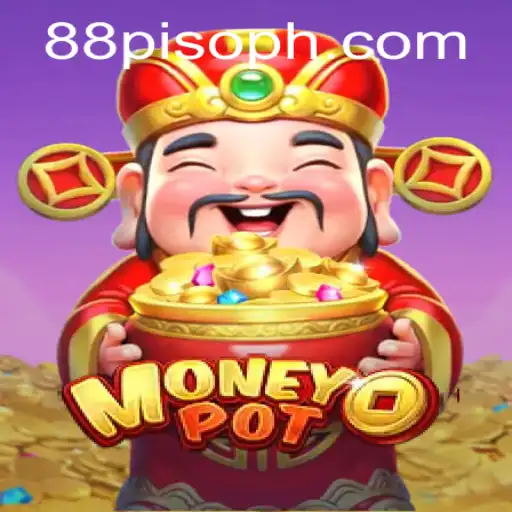 Unveiling the Excitement of MoneyPot: A Thrilling Adventure With 88PISO