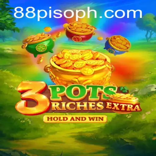 Exploring the Dynamic World of 3potsExtra: Adventure Awaits with 88PISO