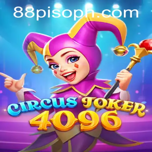 CircusJoker4096: A New Era of Entertainment With 88PISO